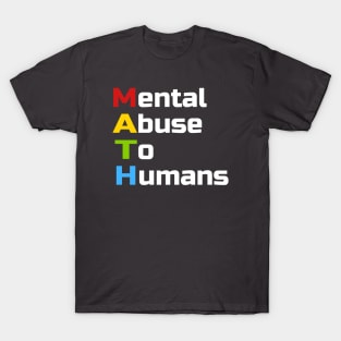 Math Mental Abuse T-Shirt